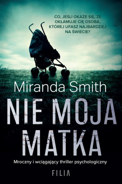 Nie moja matka - Miranda Smith | okładka