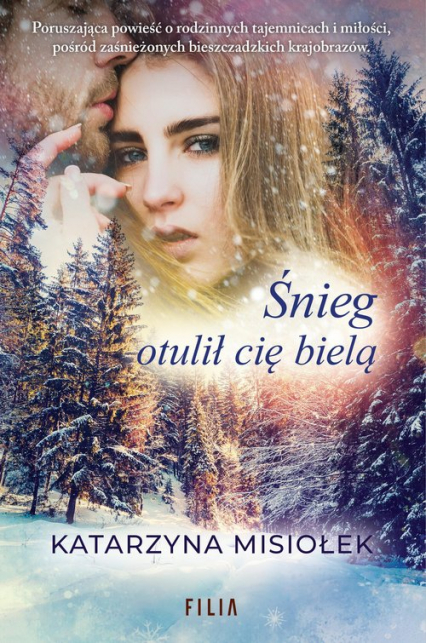 Śnieg otulił cię bielą - Katarzyna Misiołek | okładka