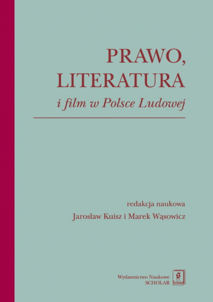 Prawo literatura i film w Polsce Ludowej -  | okładka