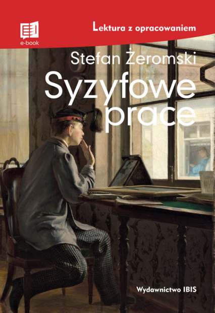 Syzyfowe prace lektura z opracowaniem - Stefan Żeromski | okładka