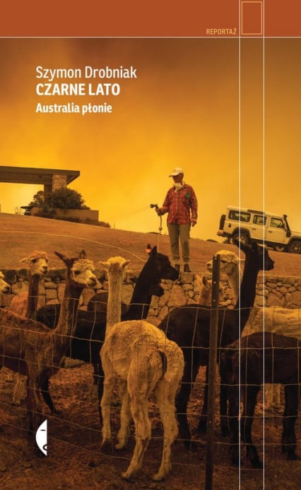 Czarne lato Australia płonie - Szymon Drobniak | okładka