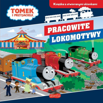 Pracowite lokomotywy Tomek i przyjaciele Książka z otwieranymi okienkami - Laura Green | okładka