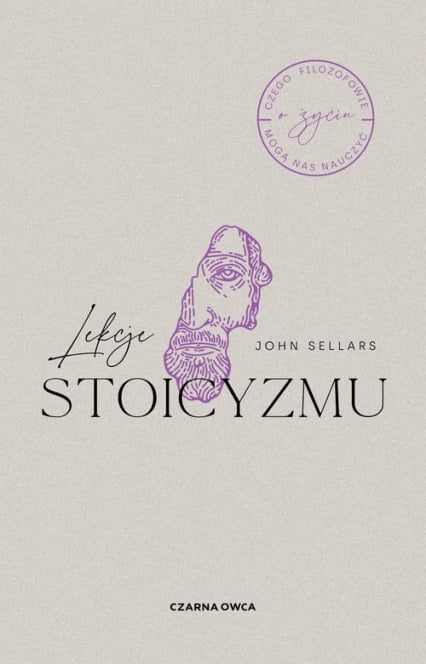 Lekcje stoicyzmu - John Sellars | okładka