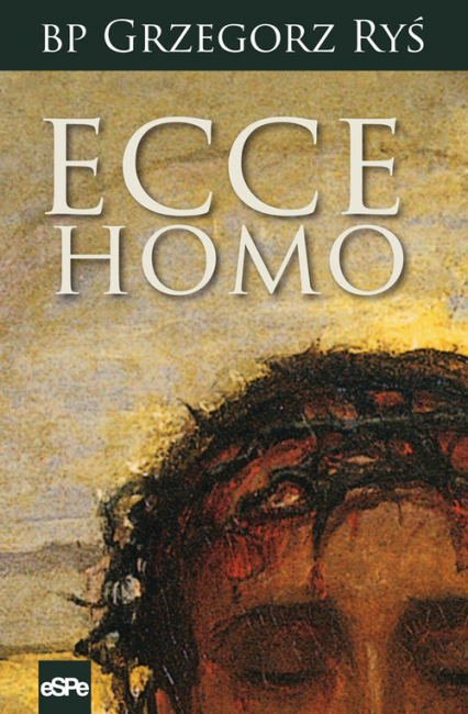 Ecce Homo - Grzegorz Ryś | okładka