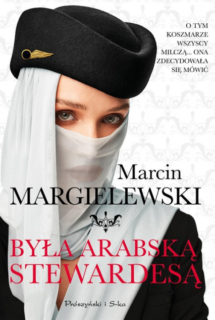 Była arabską stewardesą - Marcin Margielewski | okładka
