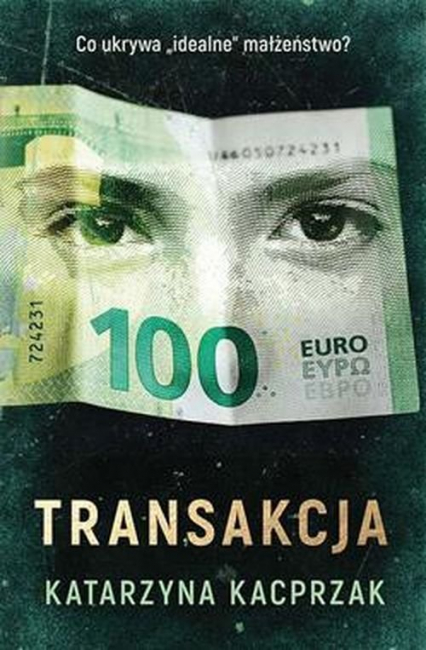 Transakcja - Katarzyna Kacprzak | okładka