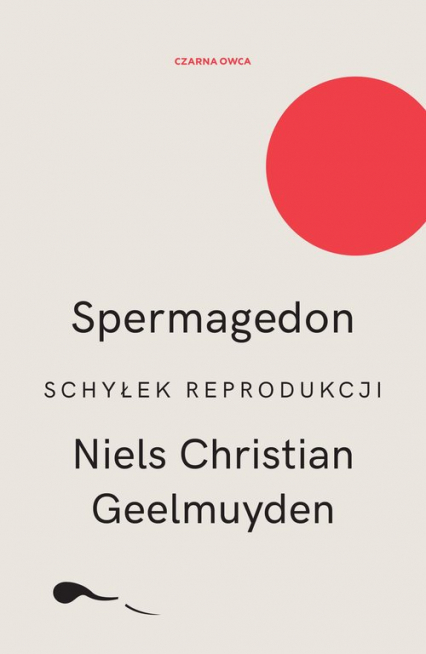 Spermagedon Schyłek reprodukcji - Geelmuyden Niels Christian | okładka