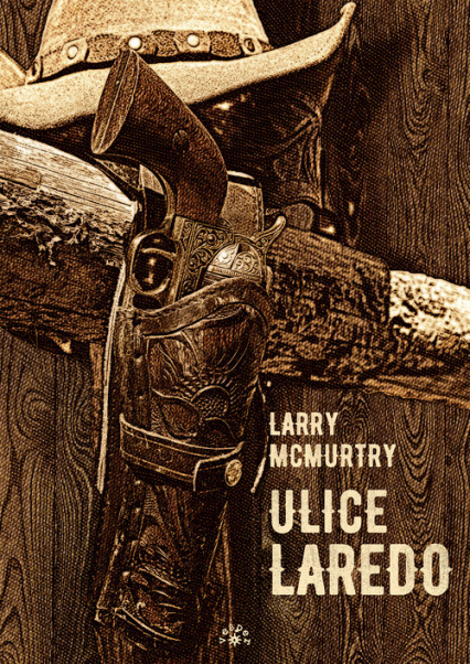 Ulice Laredo - Larry McMurtry | okładka