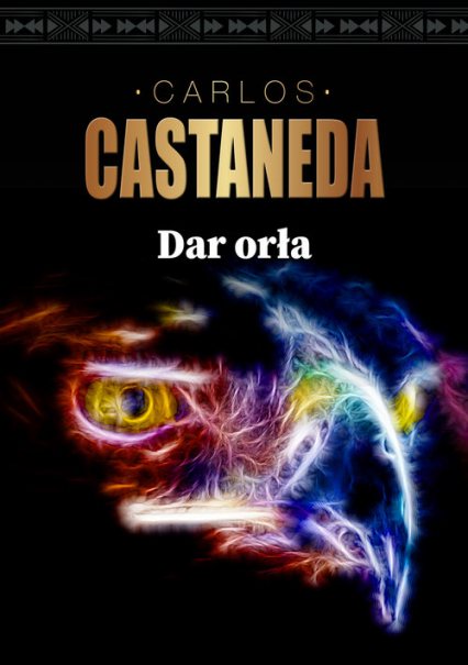 Dar orła - Carlos Castaneda | okładka