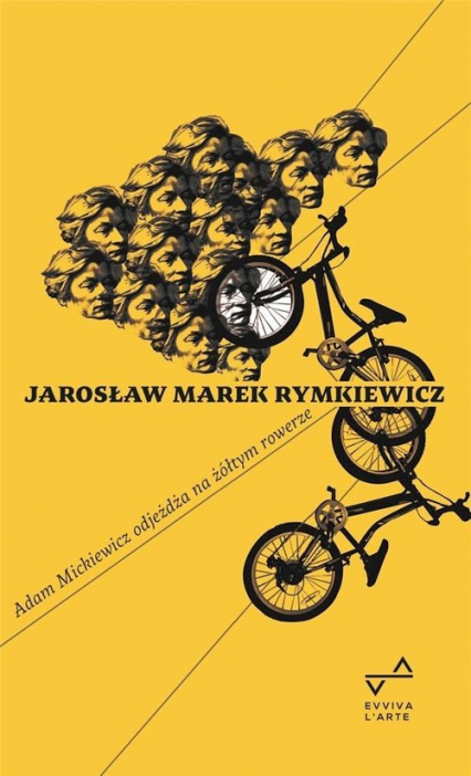 Adam Mickiewicz odjeżdża na żółtym rowerze - Jarosław Marek Rymkiewicz | okładka
