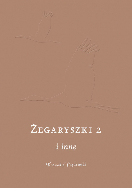 Żegaryszki 2 i inne - Czyżewski Krzysztof P. | okładka