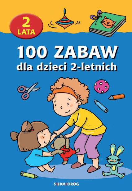 100 zabaw dla dzieci 2-letnich -  | okładka
