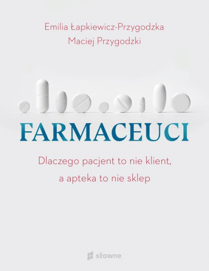 Farmaceuci - Przygodzki Maciej, Łapkiewicz-Przygodzka Emilia | okładka