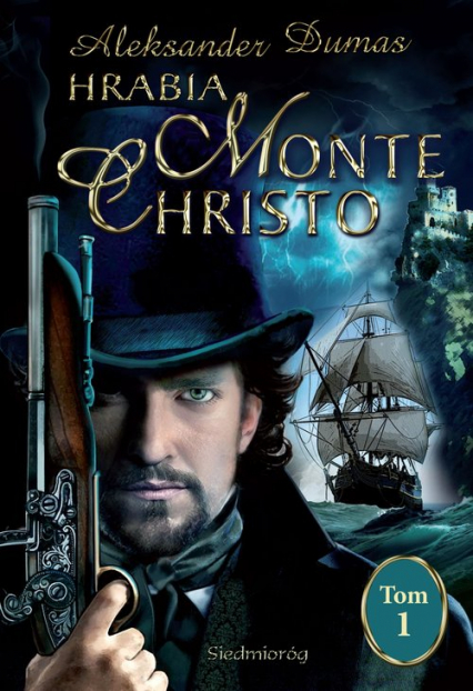 Hrabia Monte Christo Tom 1 - Aleksander Dumas | okładka