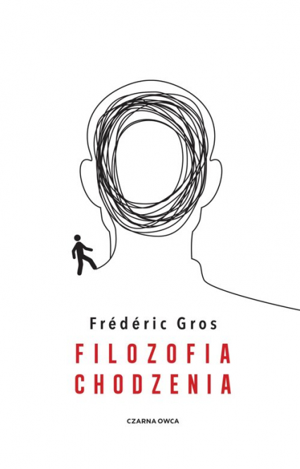 Filozofia chodzenia - Frederic  Gros | okładka
