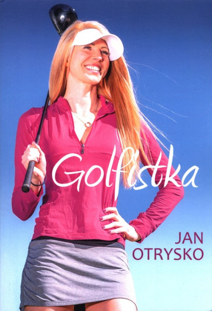 Golfistka - Jan Otrysko | okładka