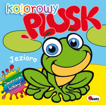 Kolorowy plusk Jezioro - Kwiecińska Mirosława | okładka