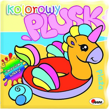 Kolorowy plusk Plaża - Kwiecińska Mirosława | okładka