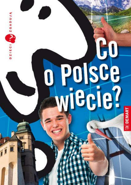 Dzieci zgadują Co o Polsce wiecie? - Marzena Wieczorek | okładka
