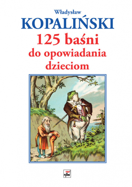 125 baśni do opowiadania dzieciom - Władysław Kopaliński | okładka