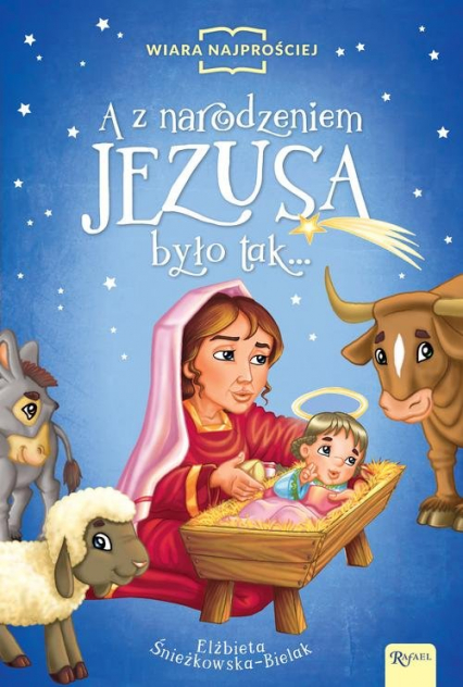 A z narodzeniem Jezusa było tak - Elżbieta Śnieżkowska-Bielak | okładka