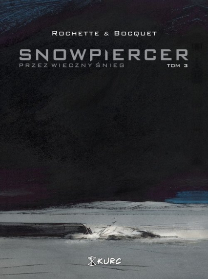Snowpiercer 3 Przez wieczny śnieg - Bocquet Olivier | okładka