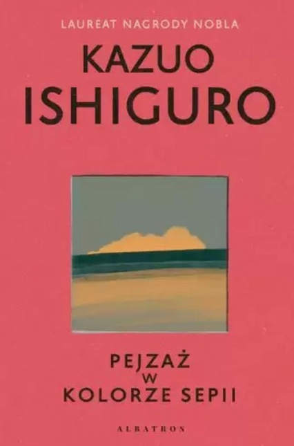 Pejzaż w kolorze sepii - Kazuo  Ishiguro | okładka