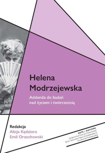 Helena Modrzejewska Addenda do badań nad życiem i twórczością - Alicja Kędziora, Emil Orzechowski | okładka