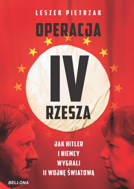 Operacja IV Rzesza Jak Hitler i Niemcy wygrali II wojnę - Leszek Pietrzak | okładka
