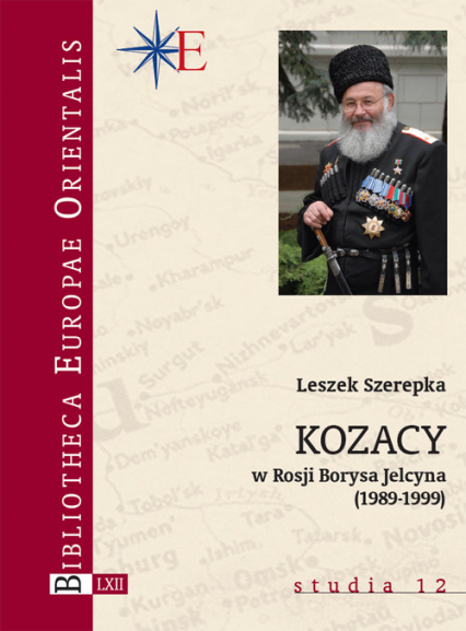 Kozacy w Rosji Borysa Jelcyna (1989-1999) - Leszek Szerepka | okładka