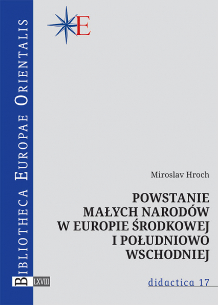 Powstanie małych narodów w Europie środkowej i południowo-wschodniej - Miroslav Hroch | okładka