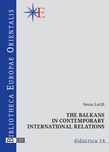 The Balkans in contemporary international relations - Veton Latifi | okładka