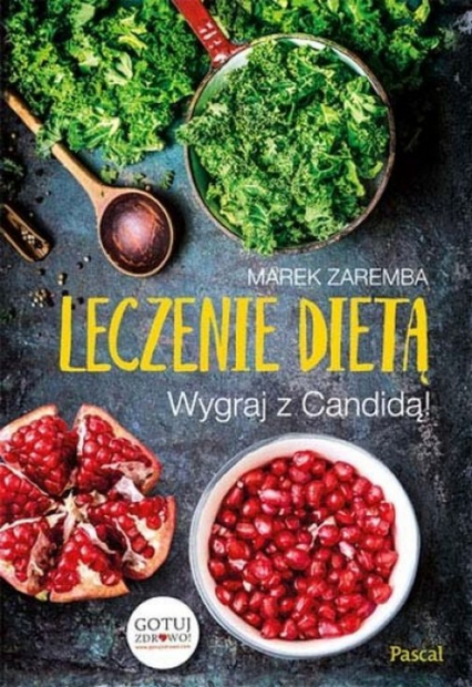 Leczenie dietą Wygraj z Candidą! - Marek Zaremba | okładka