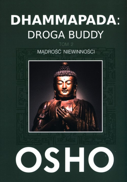 Dhammapada: Droga Buddy Tom 2 Mądrość niewinności - Osho | okładka