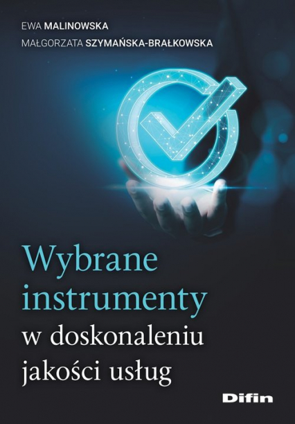 Wybrane instrumenty w doskonaleniu jakości usług - Szymańska-Brałkowska Małgorzata | okładka