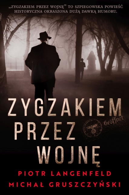 Zygzakiem przez wojnę - Gruszczyński Michał | okładka