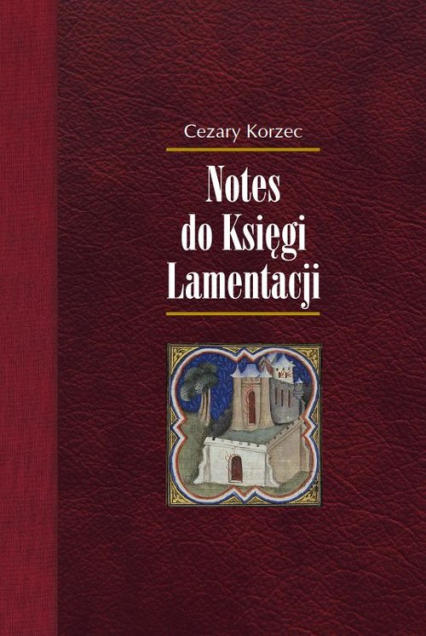 Notes do Księgi Lamentacji - Cezary Korzec | okładka