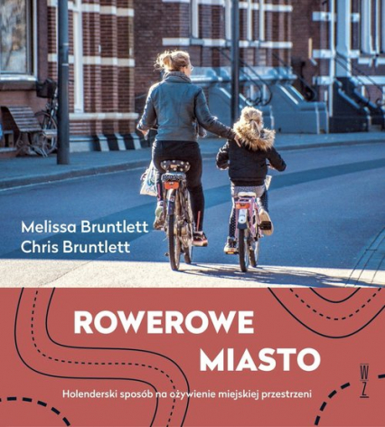 Rowerowe Miasto - Bruntlett Melissa, Bruntlett Chris | okładka