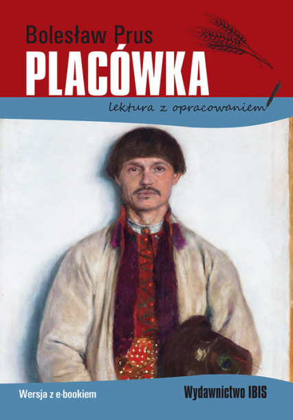 Placówka lektura z opracowaniem - Bolesław Prus | okładka