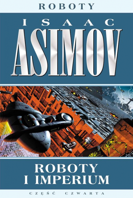 Roboty Część 4 Roboty i imperium - Isaac Asimov | okładka
