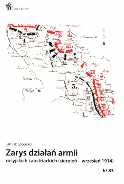 Zarys działań armii rosyjskich i austriackich sierpień - wrzesień 1914 - Janusz Sopoćko | okładka