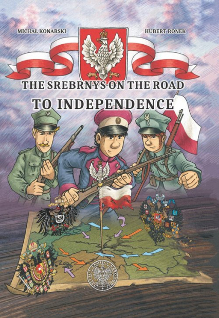 The Srebrnys on the Road to Independence - Konarski Michał | okładka