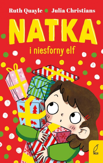 Natka Tom 3 Natka i niesforny elf - Ruth Quayle | okładka