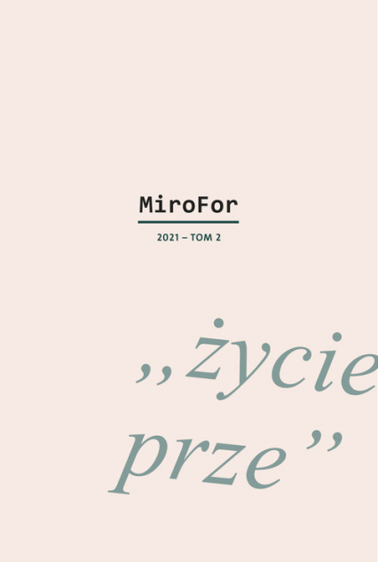MiroFor 2021 Tom 2 "życie prze" -  | okładka