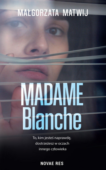 Madame Blanche - Małgorzata Matwij | okładka