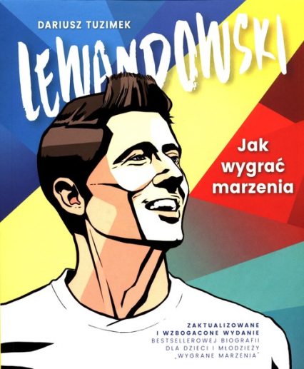 Lewandowski Jak wygrać marzenia - Dariusz Tuzimek | okładka