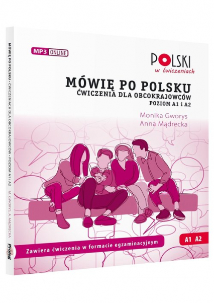 Mówię po polsku Ai A2 Ćwiczenia dla obcokrajowców Poziom A1 i A2. - Gworys Monika, Mądrecka Anna | okładka
