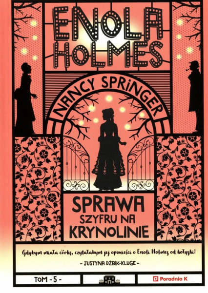Enola Holmes Sprawa szyfru na krynolinie - Nancy Springer | okładka