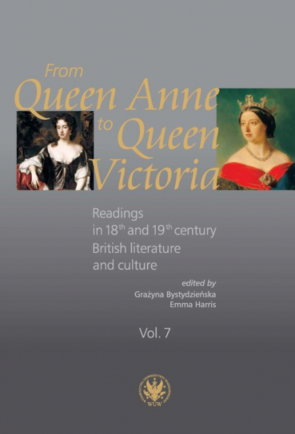 From Queen Anne to Queen Victoria. Readings in 18th and 19th century British Literature and Culture. -  | okładka