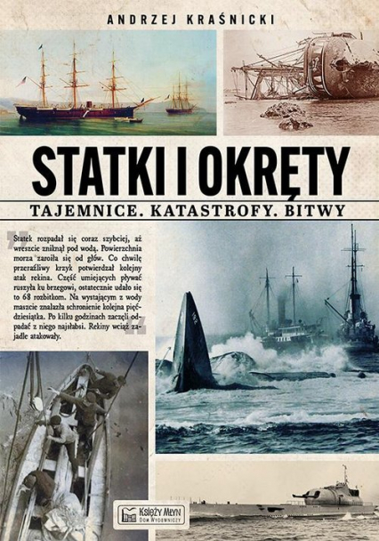Statki i okręty Tajemnice Katastrofy Bitwy - Andrzej Kraśnicki | okładka